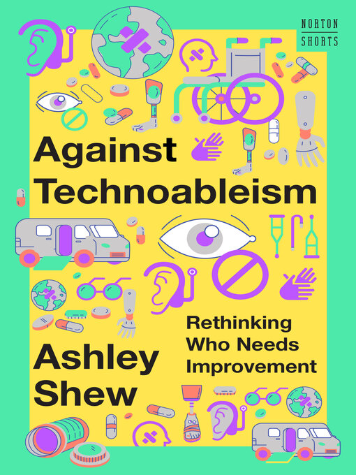 Title details for Against Technoableism by Ashley Shew - Wait list